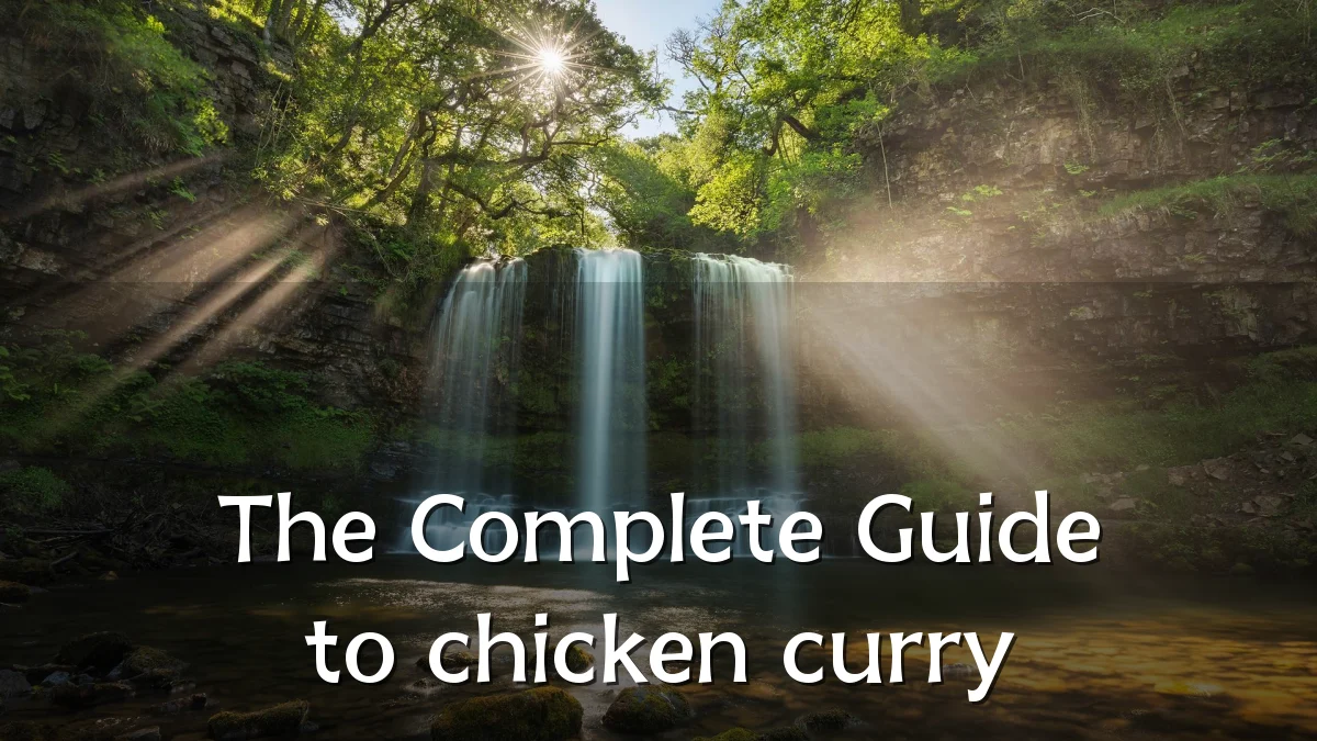 The Complete Guide to chicken curry