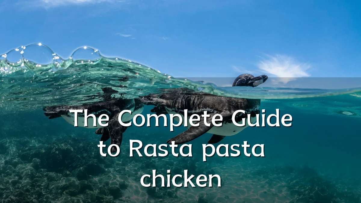 The Complete Guide to Rasta pasta chicken