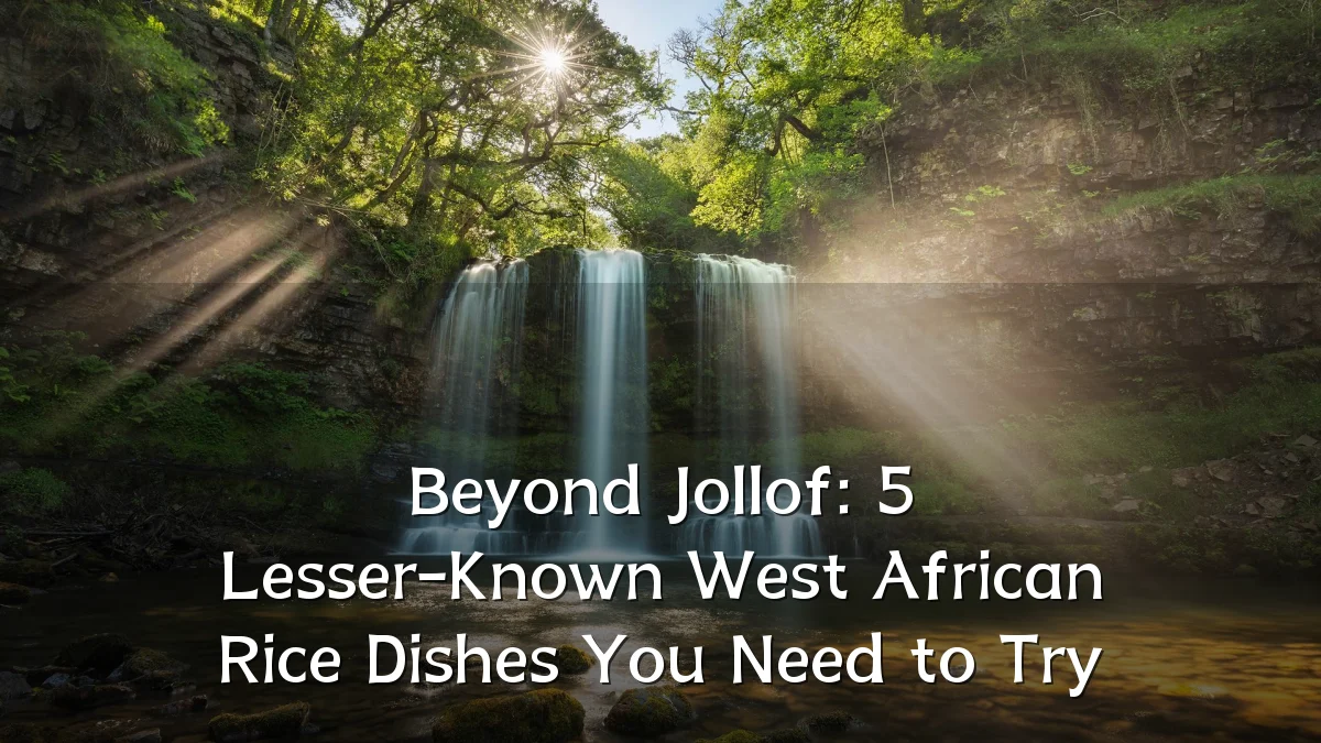Beyond Jollof: 5 Lesser-Known West African Rice Dishes You Need to Try