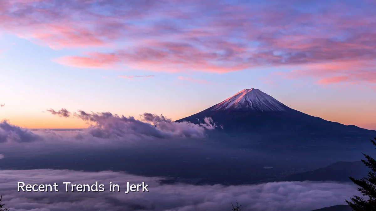 Recent Trends in Jerk