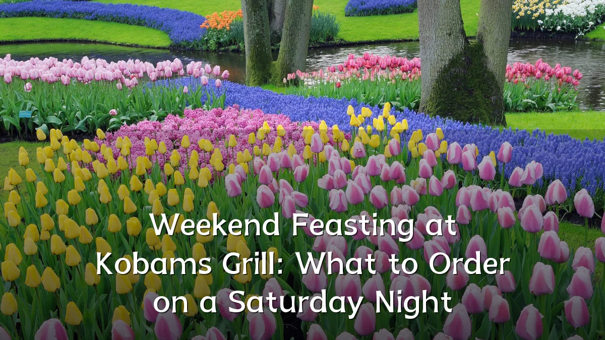 Weekend Feasting at Kobams Grill: What to Order on a Saturday Night