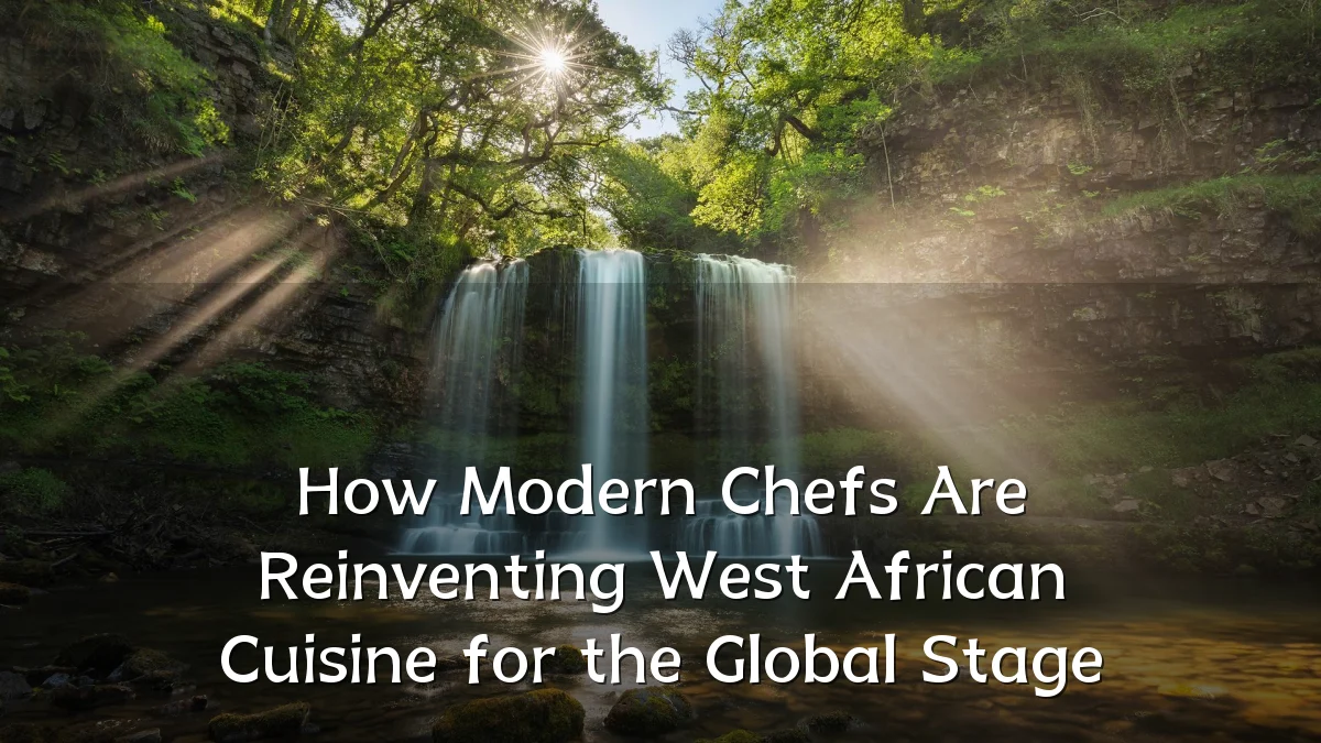 How Modern Chefs Are Reinventing West African Cuisine for the Global Stage
