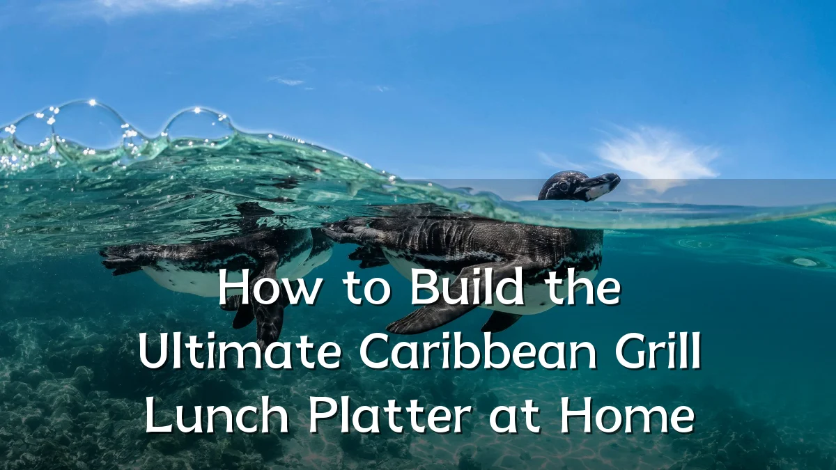 How to Build the Ultimate Caribbean Grill Lunch Platter at Home